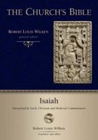 Isaiah: Interpreted by Early Christian & Medieval Commentators (Church's Bible) 0802825818 Book Cover