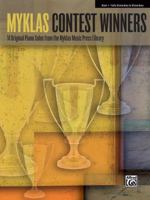 Myklas Contest Winners, Book 1: 14 Original Piano Solos from the Myklas Music Press Library 0739079468 Book Cover