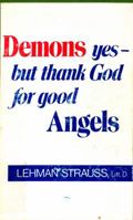 Demons Yes-But Thank God for Good Angels 0872138313 Book Cover