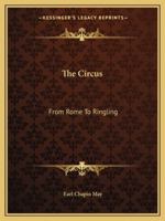 The Circus From Rome To Ringling 0486201031 Book Cover