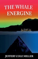 The Whale Energine B0F9C36PNZ Book Cover