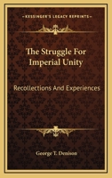 The Struggle for Imperial Unity 1018618708 Book Cover