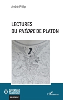 Lectures du Phèdre de Platon (Ouverture Philosophique) (French Edition) 2140337387 Book Cover