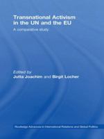 Transnational Activism in the UN and the EU: A comparative study 0415446856 Book Cover
