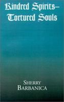 Kindred Spirits-Tortured Souls 1401020402 Book Cover
