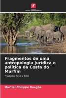 Fragmentos de uma antropologia jurídica e política da Costa do Marfim (Portuguese Edition) 620999069X Book Cover