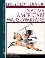 Encyclopedia Of Native American Wars And Warfare 081606430X Book Cover