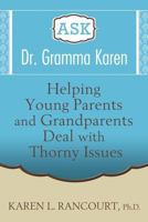 Ask Dr. Gramma Karen 0989627403 Book Cover
