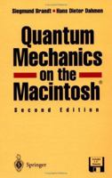 Quantum Mechanics on the Macintosh 0387942726 Book Cover