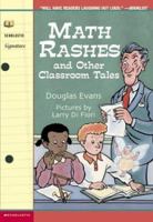 Math Rashes and Other Classroom Tales 0439339022 Book Cover