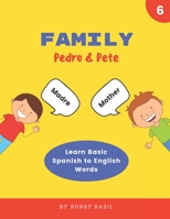 Family: Learn Basic Spanish to English Words 1794699759 Book Cover