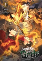Level Up with the Gods, Vol. 2 (Level Up with the Gods, 2) B0FGX68SDH Book Cover