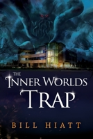 The Inner Worlds Trap (Soul Salvager) 1688561110 Book Cover