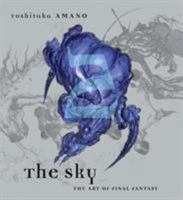 The Sky: The Art of Final Fantasy Book 2 1616550198 Book Cover