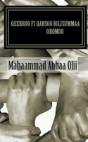 Qeerroo fi Qabsoo Bilisummaa Oromoo: Qeerroo: Caya Bilisummaa Oromoo (Afrikaans Edition) B0849ZVM2V Book Cover
