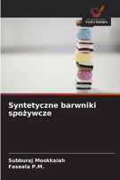 Syntetyczne barwniki spozywcze (Polish Edition) 6209826075 Book Cover