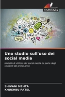 Uno studio sull'uso dei social media: Modello di utilizzo dei social media da parte degli studenti del primo anno 6206278565 Book Cover
