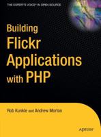 Building Flickr Applications with PHP 1590596129 Book Cover