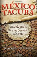 Mexico Tacuba 607480172X Book Cover