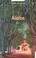 Aloïse (French Edition) B0GT7Q8KFC Book Cover