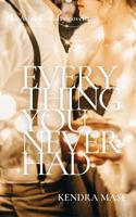 Everything You Never Had: An Ashton Holiday Novella 1737317931 Book Cover