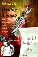 Bdosa III: Writing Sonnets for Your Friends and Soul Mates 0595208185 Book Cover