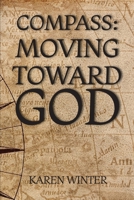 Compass: Moving Toward God B0GV7MMSLY Book Cover