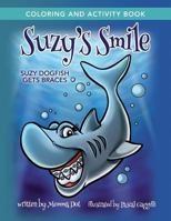 Suzy's Smile Coloring and Activity Book 1519301731 Book Cover
