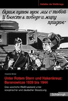Unter Rotem Stern Und Hakenkreuz: Branovicze 1939-1944: Das Westliche Weißrussland Unter Sowjetischer Und Deutscher Besatzung 3506767844 Book Cover