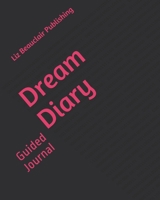 Dream Diary: Guided Journal 1710794747 Book Cover