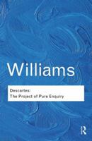 Descartes: The Project of Pure Enquiry (Penguin Philosophy) 0140138404 Book Cover