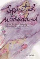 Spirited Womanhood 1546774009 Book Cover
