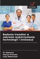 Badanie trendów w zakresie wykorzystania technologii i innowacji: w sluzbie zdrowia w szpitalach poprzez analize bibliometryczna (Polish Edition) 6208802784 Book Cover
