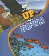 Animals Up and Down 1607535009 Book Cover