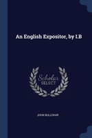 An English Expositor, by I.B 1376416735 Book Cover