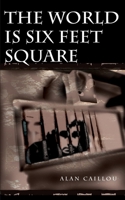 The World Is 6 Feet Square 1635297532 Book Cover