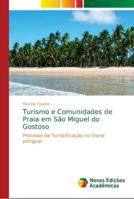Turismo e Comunidades de Praia em São Miguel do Gostoso: Processo de Turistificação no litoral potiguar 6139624894 Book Cover