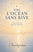Vers l'océan sans rive: Contes pour une traversée intérieure (French Edition) B0H6SLGV11 Book Cover