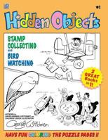 Hidden Objects #1: Stamp Collecting and Birdwatching 197613997X Book Cover