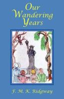 Our Wandering Years 1425719325 Book Cover
