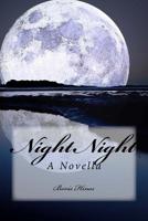 Night Night : A Novella 1523373520 Book Cover