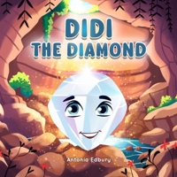 Didi the Diamond: A Picture Book About Self-Worth, Resilience, and Discovering the Light Within (Little Gems) 2489094009 Book Cover