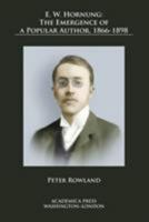 E. W. Hornung: The Emergence of a Popular Author, 1866-1898 1680530852 Book Cover