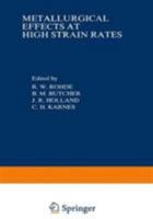 Metallurgical Effects at High Strain Rates 0306307545 Book Cover