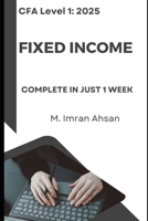CFA level1 Fixed Income: Complete Fixed income in 1 week B0DDVNNVQJ Book Cover