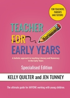 Teacher for Early Years 0995405751 Book Cover