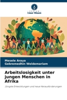 Arbeitslosigkeit unter jungen Menschen in Afrika (German Edition) 6200749612 Book Cover