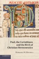 Paul, the Corinthians and the Birth of Christian Hermeneutics 1107407079 Book Cover