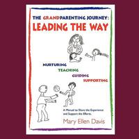 The Grandparenting Journey: Leading the Way B0CRT4D3ZW Book Cover