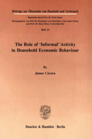 The Role of 'Informal' Activity in Household Economic Behaviour 3428071573 Book Cover
